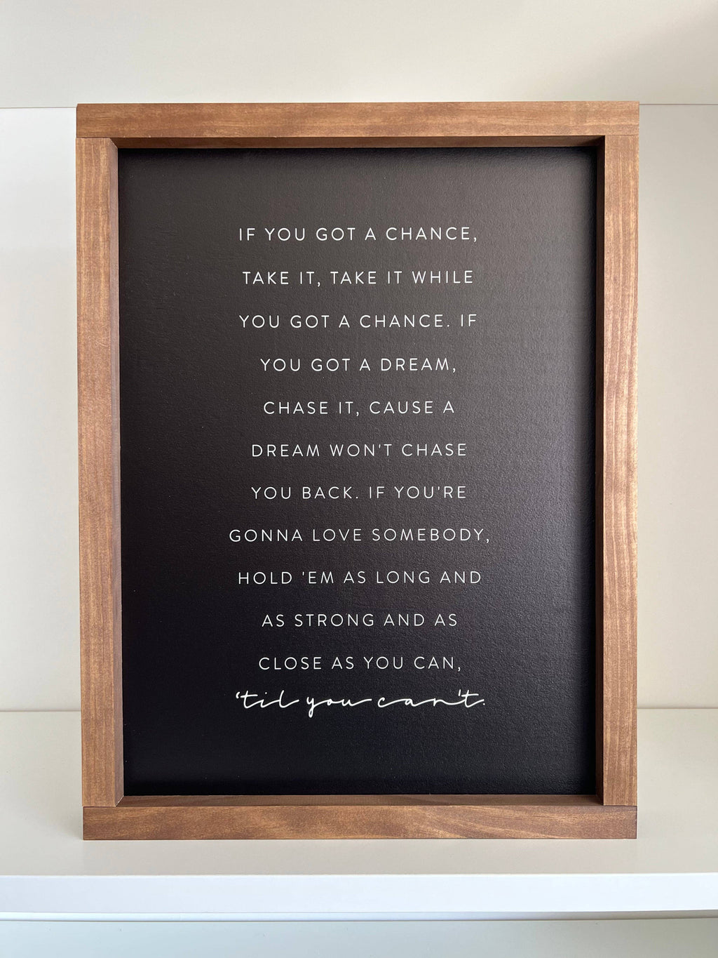 Till You Can't Wood Sign: Black dark walnut 8x12"