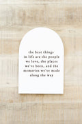 The Best Things In Life Arch: Small