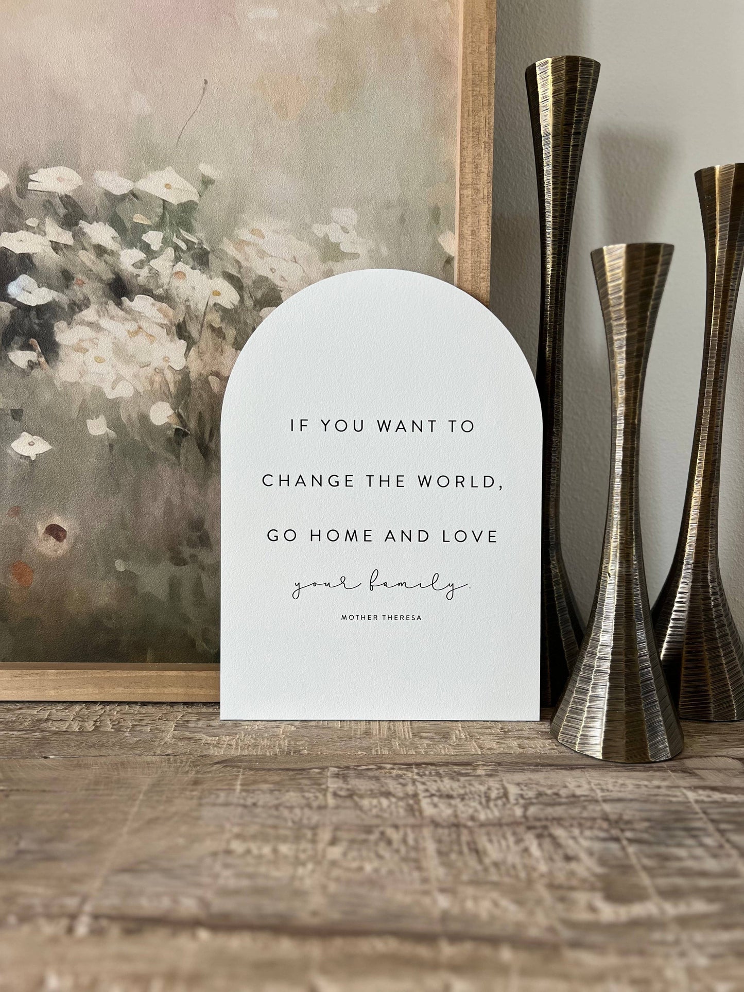 If You Want To Change The World Arch